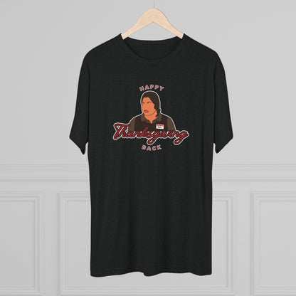 Happy Thanksgiving Back Tri-Blend Tee