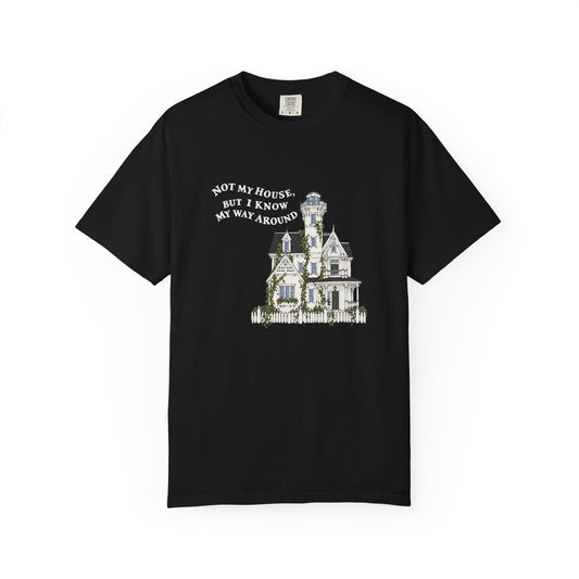 Not My House Tee