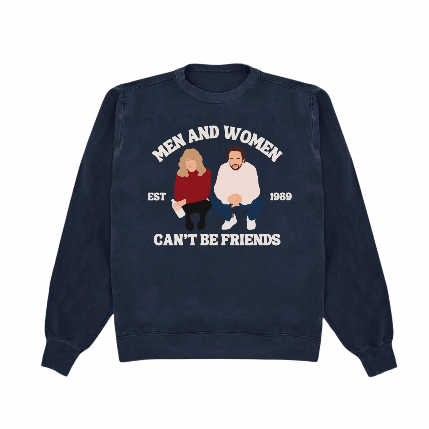 Men & Women Can’t Be Friends Crew