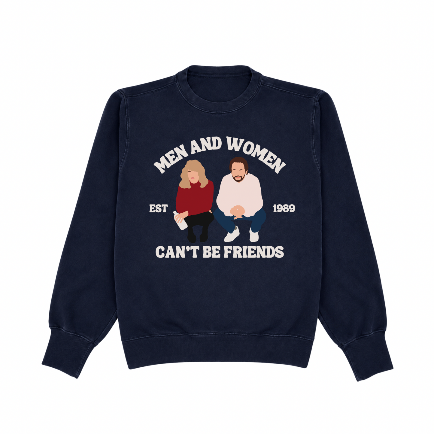 Men & Women Can’t Be Friends Crew