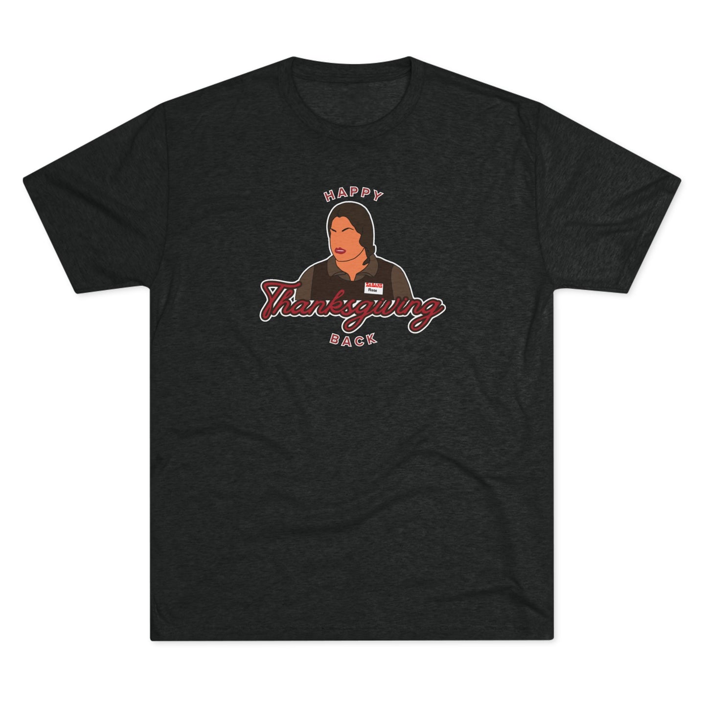 Happy Thanksgiving Back Tri-Blend Tee