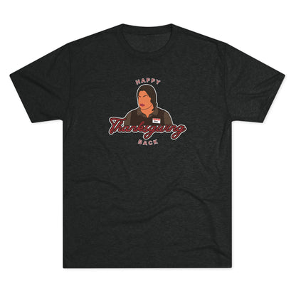 Happy Thanksgiving Back Tri-Blend Tee