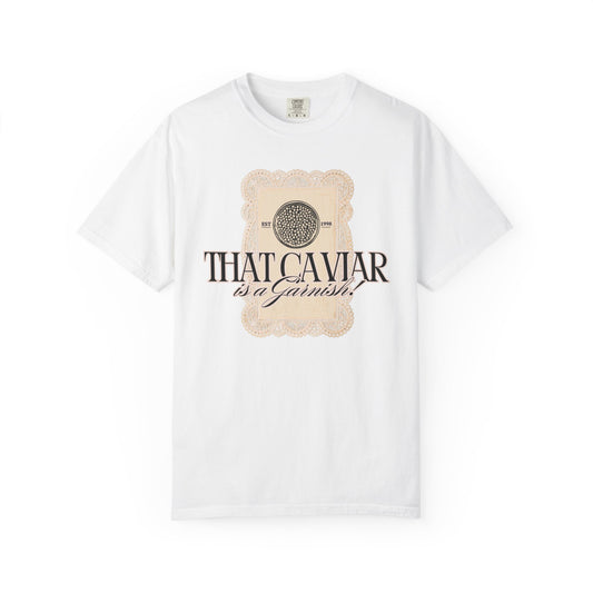 Caviar Tee